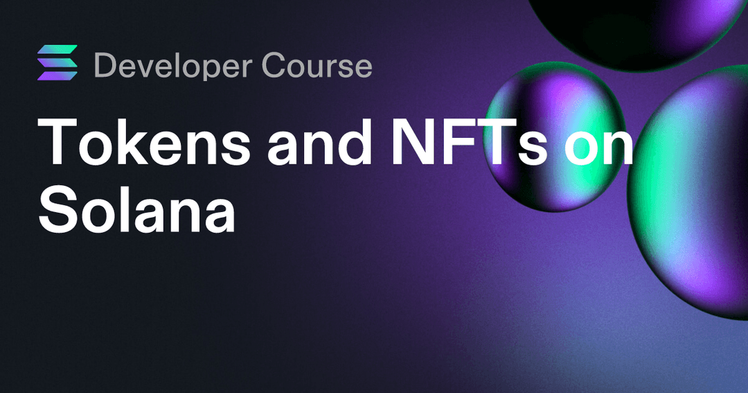 Tokens and NFTs on Solana