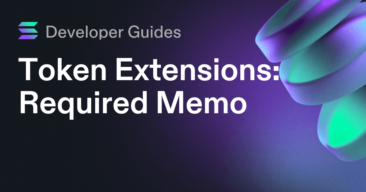 How to use the Required Memo token extension